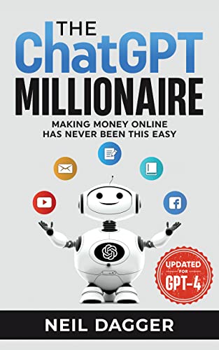 The ChatGPT Millionaire: Making Money Online has never been this EASY