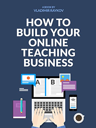 How To Build Your Successful Online Teaching Business